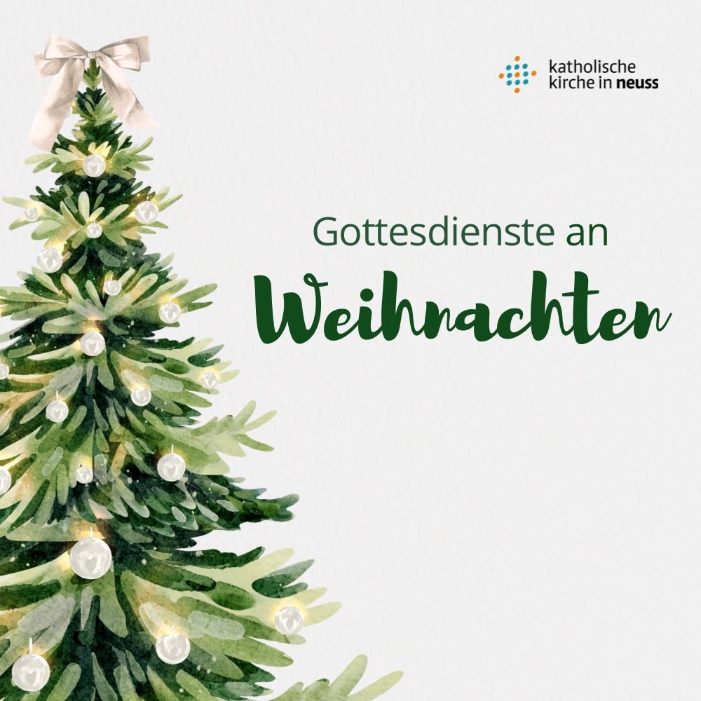 Weihnachtsgottesdienste 2025 (c) Katholische Kirche in Neuss