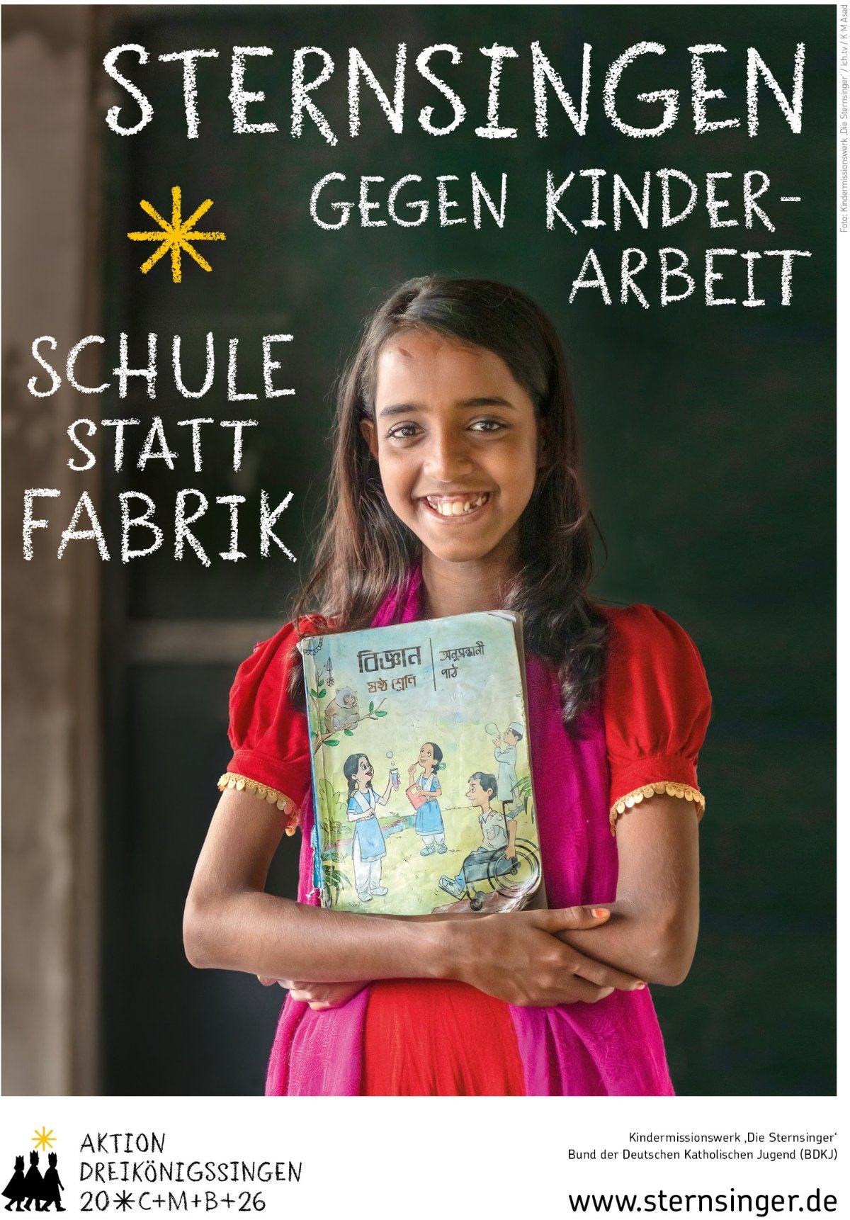 Sternsingeraktion 2026: Schule statt Fabrik – Sternsingen gegen Kinderarbeit (Plakat) (c) K M Asad ich.tv / Kindermissionswerk